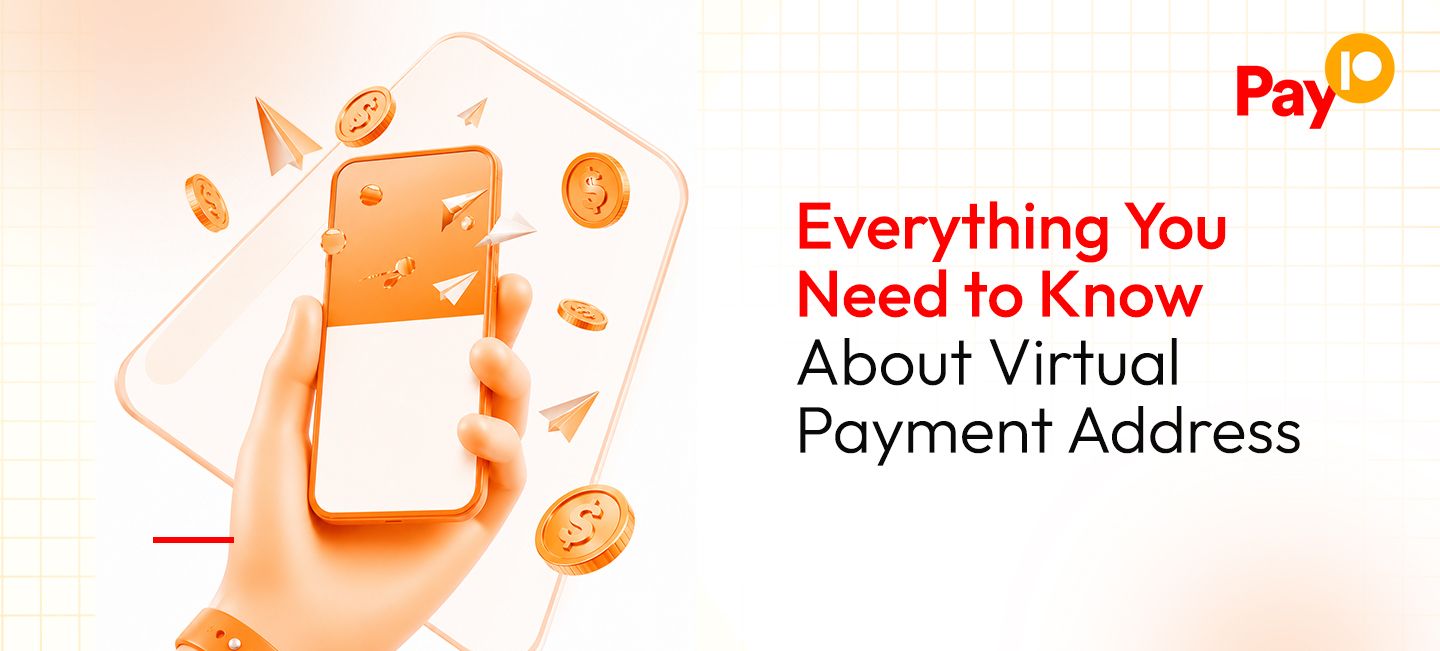 Examplevirtual Payment Address Everything You Need to Know About Virtual Payment Address | Blog | Pay10